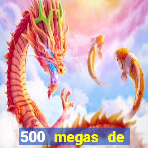 500 megas de internet equivale a quantos gigas